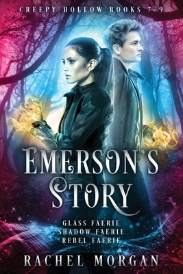 Emerson's Story (Creepy Hollow Books 7, 8 & 9) by Rachel Morgan