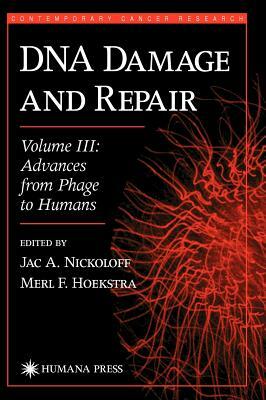 DNA Damage and Repair: Advances from Phage to Humans by 