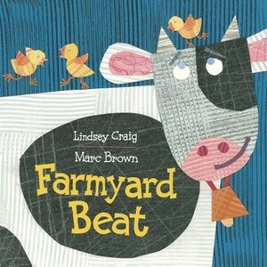 Farmyard Beat by Marc Brown, Lindsey Craig