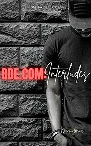 BDE.COM: Interludes by Genesis Woods