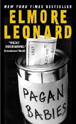 Pagan Babies by Elmore Leonard