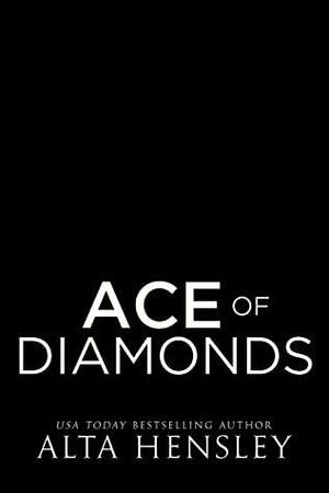 Ace of Diamonds by Alta Hensley