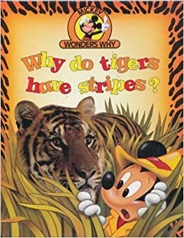 Why Do Tigers Have Stripes? by Alexandra Parsons