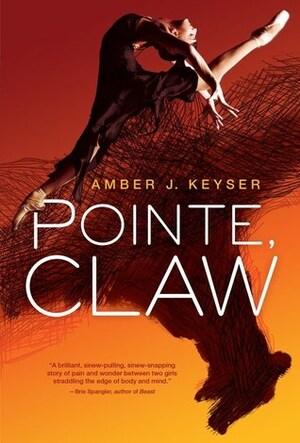 Pointe, Claw by Amber J. Keyser