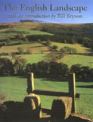 The English Landscape by Bill Bryson