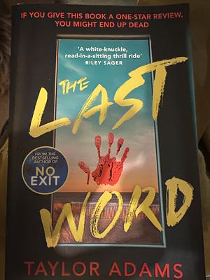 The Last Word: An Utterly Addictive and Spine-Chilling Suspense Thriller from the TikTok Bestseller For 2023 by Taylor Adams