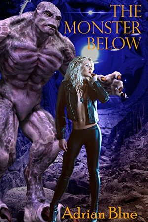 The Monster Below by Adrian Blue