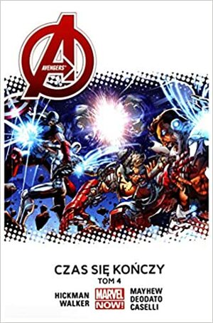 Avengers: Czas się kończy, Tom 4 by Jonathan Hickman