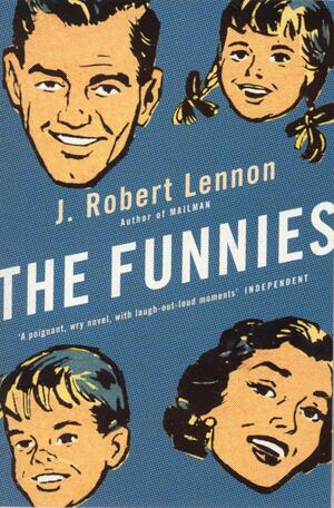 The Funnies by J. Robert Lennon