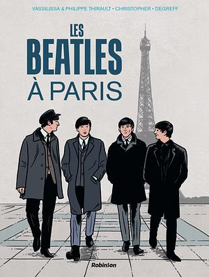 Les Beatles à Paris by Philippe Thirault, Vassilissa Thirault