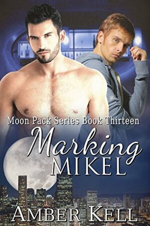 Marking Mikel by Amber Kell