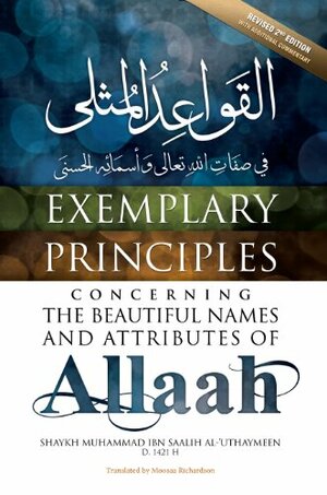 Exemplary Principles Concerning the Beautiful Names and Attributes of Allaah by Mislyn Nelson, محمد بن صالح العثيمين