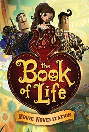 The Book of Life Movie Novelization by Stacia Deutsch