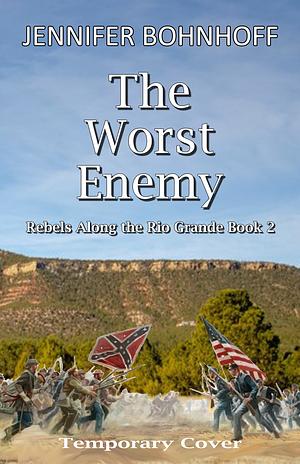 The Worst Enemy by Jennifer Bohnhoff