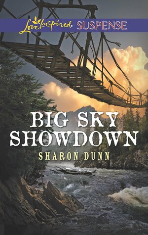 Big Sky Showdown by Sharon Dunn