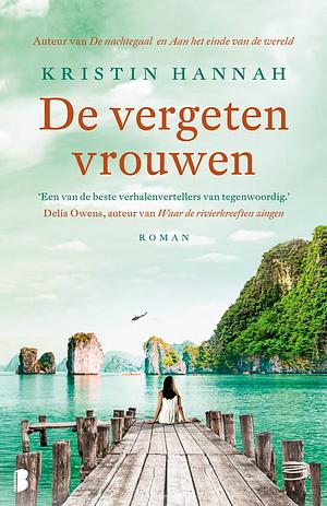 De vergeten vrouwen by Kristin Hannah