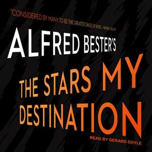 The Stars My Destination by Alfred Bester