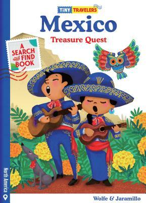 Tiny Travelers Mexico Treasure Quest by Steven Wolfe Pereira, Susie Jaramillo