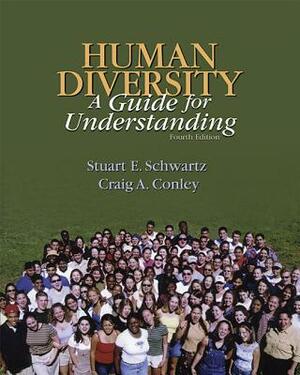 Lsc Human Diversity: A Guide for Understanding by Craig Conley, Schwartz Stuart, Stuart Schwartz