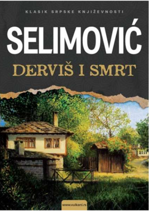 Derviš i smrt by Meša Selimović