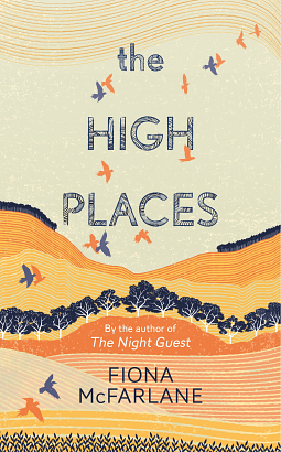 The High Places by Fiona McFarlane