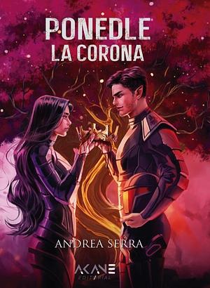 Ponedle la corona by Andrea Serra