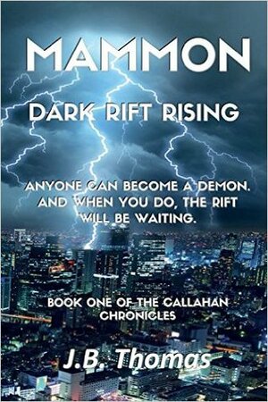 Mammon: Dark Rift Rising by J.B. Thomas