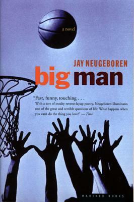 Big Man by Jay Neugeboren