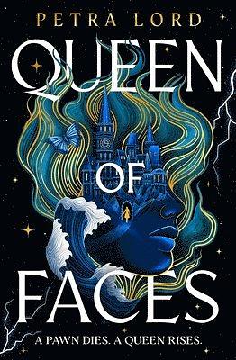 Queen of Faces by Petra Lord