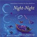 Night-night: Settle-down Activities for Easy Bedtimes by Cynthia MacGregor