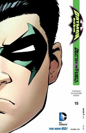 Batman and Robin #15 by Patrick Gleason, Mick Gray, Peter J. Tomasi, Greg Capullo
