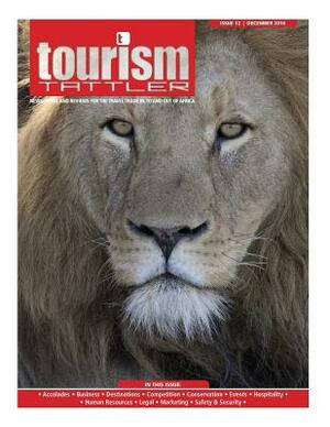 Tourism Tattler December 2016: News, Views, and Reviews for the Travel Trade in, to and out of Africa. by 