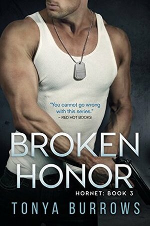 Broken Honor by Tonya Burrows