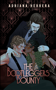 The Bootlegger's Bounty by Adriana Herrera