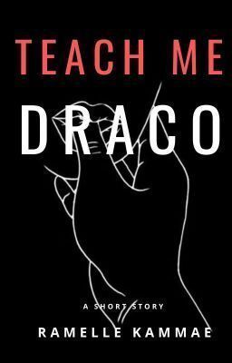 Teach me, Draco by Ramelle_Kammae