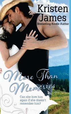 More Than Memories by Kristen James