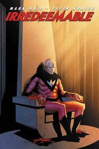 Irredeemable, Vol. 3 by Peter Krause, Mark Waid, Diego Barreto