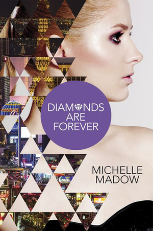 Diamonds are Forever by Michelle Madow