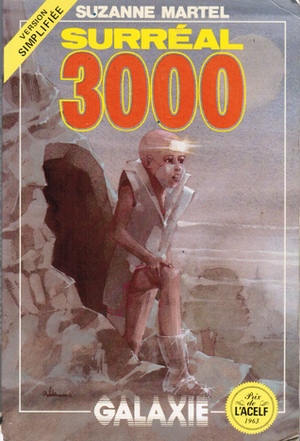 Surréal 3000 (version simplifiée) by Eric Martel, Danièle Geoffrion, Suzanne Martel