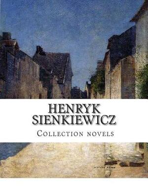 Henryk Sienkiewicz, Collection novels by Henryk Sienkiewicz