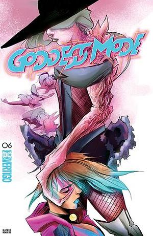 Goddess Mode #6: End of File by Zoë Quinn