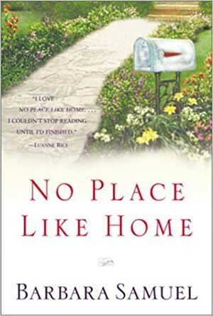 No Place Like Home by Barbara Samuel