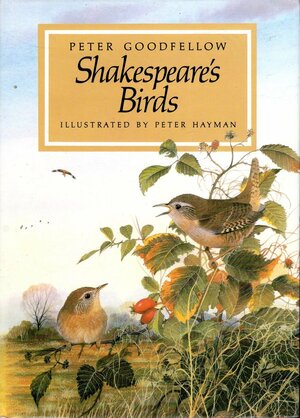 Shakespeare's Birds by Peter Goodfellow