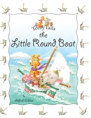 The Little Round Boat by Alfred Schrier