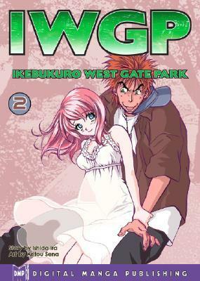 Iwgp - Ikebukuro West Gate Park Volume 2 by Ira Ishida