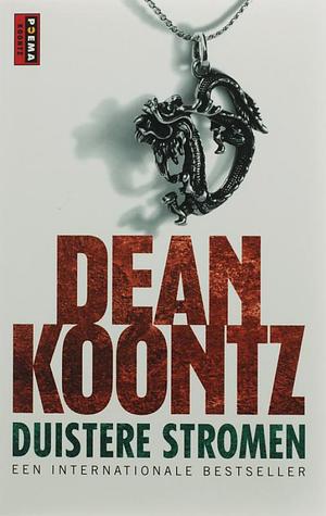 Duistere stromen by Dean Koontz