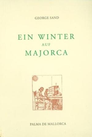 Ein Winter auf Majorca by George Sand