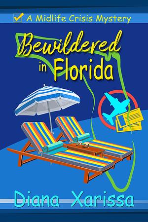 Bewildered in Florida by Diana Xarissa