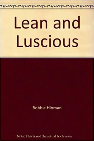 Lean and Luscious by Millie Snyder, Bobbie Hinman
