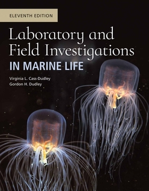 Introduction to the Biology of Marine Life 11E Includes Navigate 2 Advantage Access and Laboratory and Field Investigations in Marine Life by James L. Sumich, John Morrissey, Deanna R. Pinkard-Meier